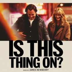Is This Thing On? (Original Motion Picture Soundtrack)