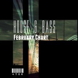 ♞4Tek♞ ♪♫♬ House & Bass ♫♪♬ (February Chart)