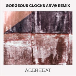 Gorgeous Clocks (Arvø Remix)