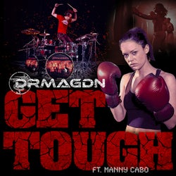 Get Tough (feat. Manny Cabo)