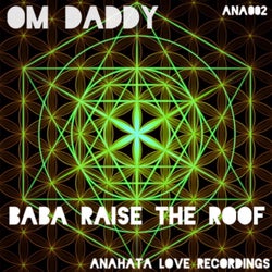 Baba Raise The Roof