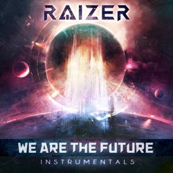 We Are The Future - Instrumentals