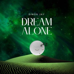 Dream alone