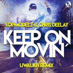 Keep on Movin (Uwaukh Remix)