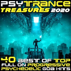 PsyTrance Treasures 2020 Best of Top 40 Fullon Progressive Psychedelic Goa Hits