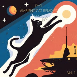 Ambient Cat Remixes, Vol. 1