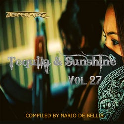 Tequila & Sunshine, Vol.27 (Compiled by Mario De Bellis)