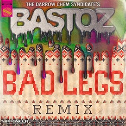 Bastoz - Bad Legs Remix