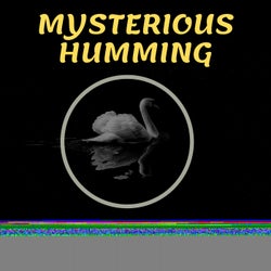 Mysterious Humming (Mystical Music For Relaxation, Calmness, Spa, Luxury Spa, Deep Cleansing, Deep Breathing, Yoga, Meditation, Nature Healing)