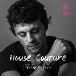 House Couture | Mixed by Terence :Terry: