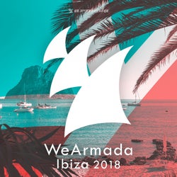 WeArmada Ibiza 2018 - Armada Music - Extended Versions