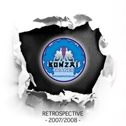 Bonzai Trance Progressive - Retrospective 2007/2008