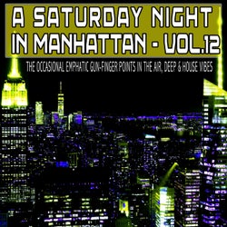 A Saturday Night in Manhattan, Vol. 12