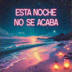Esta noche no se acaba