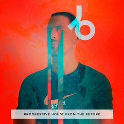 Progressive House From The Future
