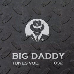 Big Daddy Tunes, Vol.032
