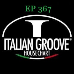 ITALIAN GROOVE HOUSE CHART #367
