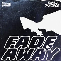Fade Away