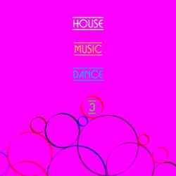 House Music & Dance, Vol. 3