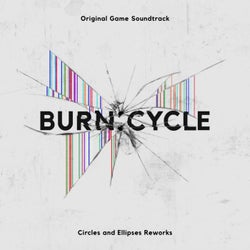 Burn:Cycle - Circles and Ellipses Reworks