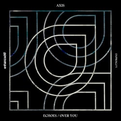 Axis "Echoes / Over You" chart