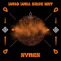 Who Will Save Us?