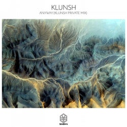 Anyway - Klunsh Private Mix