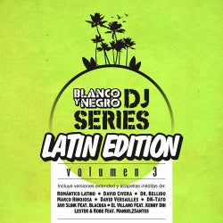 Blanco Y Negro DJ Series Latin Edition Vol. 3