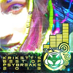 Krikett's Best Of Psybreaks 2013