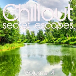 Chillout: Secret Escapes, Vol. 4