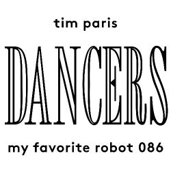 Tim Paris‘s My Favorite Robot 10 Tracks for 1