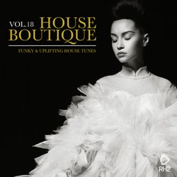 House Boutique Volume 18 - Funky & Uplifting House Tunes