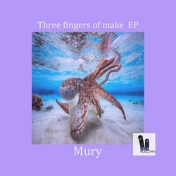 Three Fingers Of Make EP