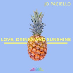 Love, Drinks and Sunshine
