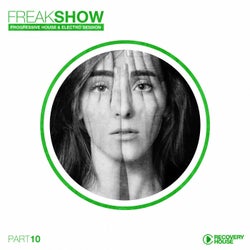 Freak Show Vol. 10 - Progressive House & Electro Session