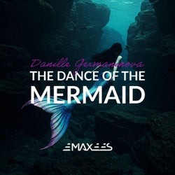 The Dance Of The Mermaid (feat. Danille Germaninova)