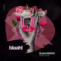 blaah! Grooves