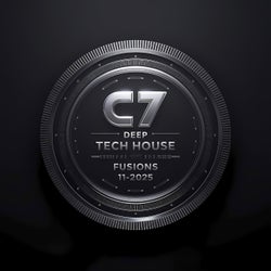 C7 Deep Tech House Fusions 11-2025