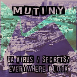 Da Virus / Everywhere I Look / Secrets
