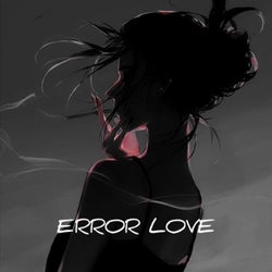 ERROR LOVE