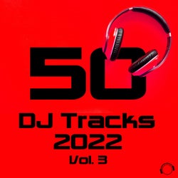 50 DJ Tracks - 2022 Vol. 3