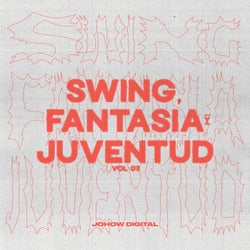 Swing, Fantasia y Juventud, Vol. 3