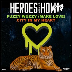 Fuzzy Wuzzy (Make Love): City In My Heart