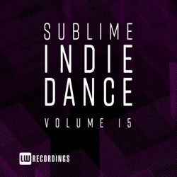 Sublime Indie Dance, Vol. 15
