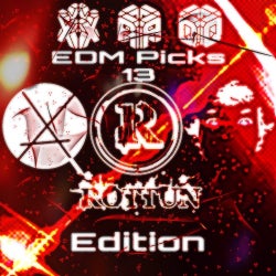 XAQ EDM Picks 13 : Rottun Edition