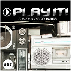 Play It!: Funky & Disco Vibes Vol. 61