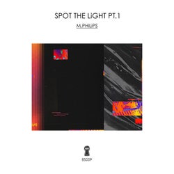 Spot the Light, Pt. 1