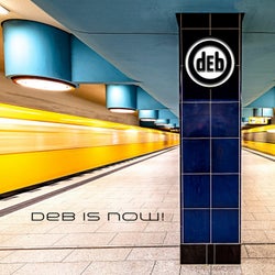 dEb Is Now!