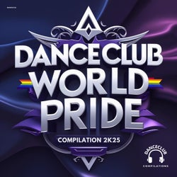 DanceClub World Pride Compilation 2k25