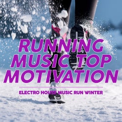 Running Music Top Motivation (Electro House Music Run Winter)